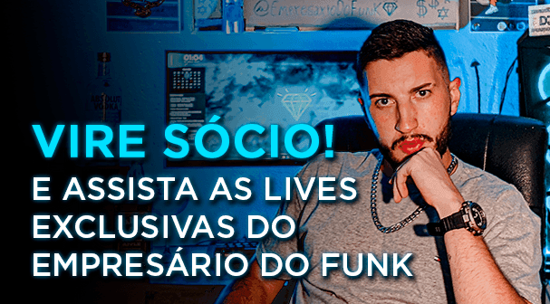 Mentoria do Empresário | Empresário do Funk